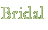 Bridal