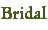 Bridal