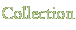 Collection